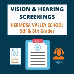 Vision & Hearing Screenings - Hermosa Valley School - 5th & 8th Grades